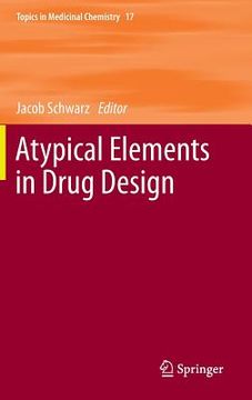portada Atypical Elements in Drug Design (en Inglés)