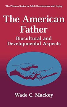 portada The American Father: Biocultural and Developmental Aspects (The Springer Series in Adult Development and Aging) (en Inglés)