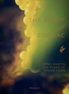 portada Spirit of Cognac: Three Centuries at Rémy Martin (in English)