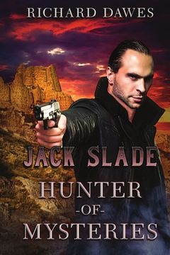 portada Jack Slade: Hunter of Mysteries (en Inglés)