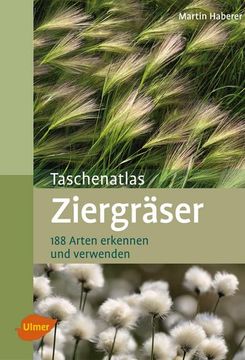 portada Taschenatlas Ziergräser: 188 Arten Erkennen und Verwenden (en Alemán)