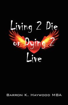 portada living 2 die or dying 2 live (en Inglés)