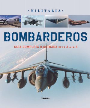 portada Bombarderos: Guia Completa Ilustrada de la a a la z (in Spanish)