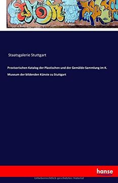 portada Provisorischen Katalog der Plastischen und der Gemälde-Sammlung im K. Museum der bildenden Künste zu Stuttgart