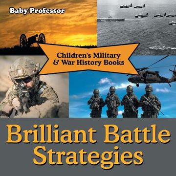 portada Brilliant Battle Strategies Children's Military & War History Books (en Inglés)