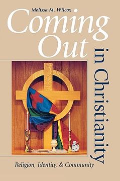 portada coming out in christianity: religion, identity, and community (en Inglés)