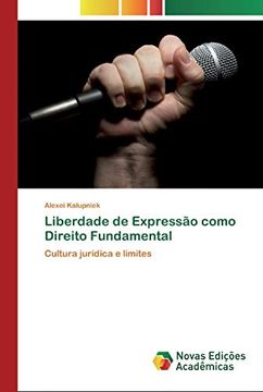 portada Liberdade de Expressão Como Direito Fundamental: Cultura Jurídica e Limites