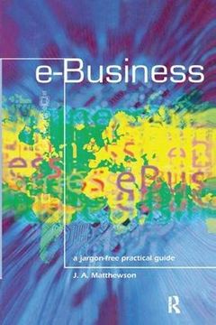 portada E-Business - A Jargon-Free Practical Guide (en Inglés)