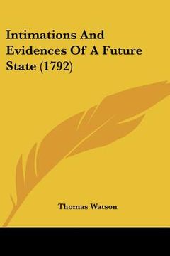 portada intimations and evidences of a future state (1792) (en Inglés)