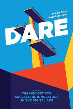 portada Dare: The Mindset for Successful Innovators in the Digital Age (in English)