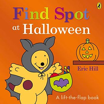 portada Find Spot at Halloween: A Lift-The-Flap Story