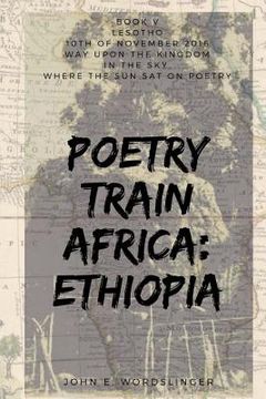 portada Poetry Train Africa: Ethiopia 5: Lesotho (en Inglés)