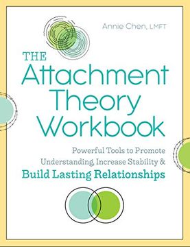 portada The Attachment Theory Workbook: Powerful Tools to Promote Understanding, Increase Stability, and Build Lasting Relationships (en Inglés)