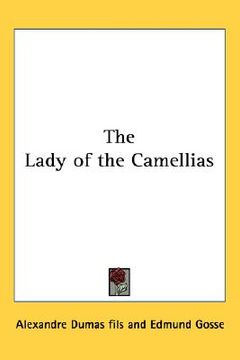 portada the lady of the camellias (in English)