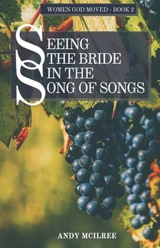 portada Seeing the Bride in the Song of Songs (en Inglés)