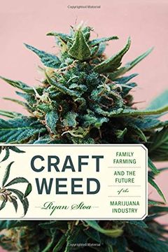 portada Craft Weed: Family Farming and the Future of the Marijuana Industry (The mit Press) (in English)