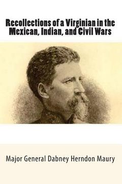 portada Recollections of a Virginian in the Mexican, Indian, and Civil Wars (en Inglés)