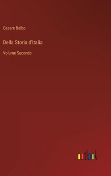 portada Della Storia d'Italia: Volume Secondo (en Italiano)