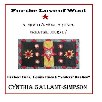 portada For The Love Of Wool: A Primitive Wool Artist's Creative Journey