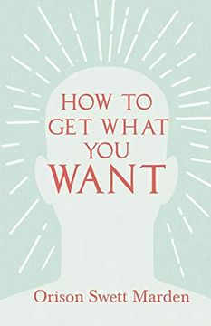 portada How to get What you Want (en Inglés)