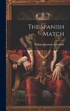 portada The Spanish Match (in English)