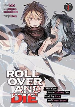 portada Roll Over and die 01 (Roll Over and Die: I Will Fight for an Ordinary Life With my Love and Cursed Sword! (Manga)) (en Inglés)