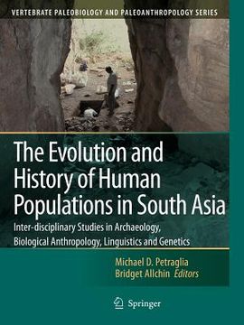 portada the evolution and history of human populations in south asia: inter-disciplinary studies in archaeology, biological anthropology, linguistics and gene (en Inglés)