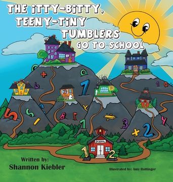portada The Itty-Bitty, Teeny-Tiny Tumblers Go to School (en Inglés)