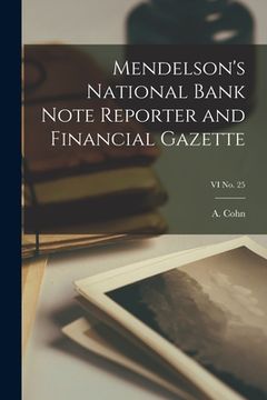 portada Mendelson's National Bank Note Reporter and Financial Gazette; VI No. 25 (en Inglés)