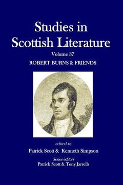 portada Studies in Scottish Literature Volume 37: Robert Burns & Friends (en Inglés)