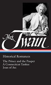 portada Mark Twain: Historical Romances (Loa #71): The Prince and the Pauper 