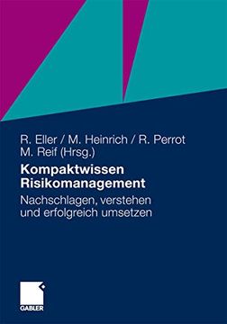 portada Kompaktwissen Risikomanagement: Nachschlagen, Verstehen und Erfolgreich Umsetzen (en Alemán)