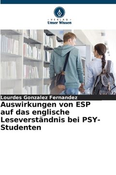 portada Auswirkungen von ESP auf das englische Leseverständnis bei PSY-Studenten (in German)