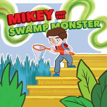 portada Mikey and the Swamp Monster (en Inglés)