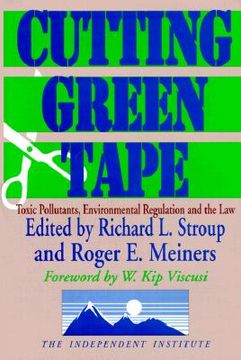 portada cutting green tape: toxin pollutants, environmental regulation and the law (in English)