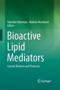 portada Bioactive Lipid Mediators: Current Reviews and Protocols (en Inglés)