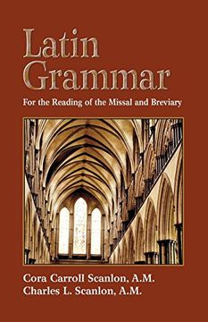 portada Latin Grammar: Preparation for the Reading of the Missal and Breviary: Grammar, Vocabularies and Exercises in Preparation for the Reading of the Missal and Breviary (in English)