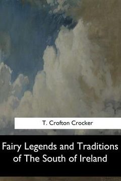 portada Fairy Legends and Traditions of The South of Ireland (en Inglés)