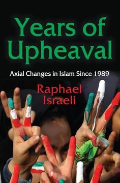 portada Years of Upheaval: Axial Changes in Islam Since 1989 (in English)