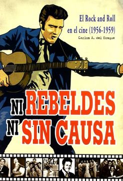 portada Ni Rebeldes ni sin Causa - el Rock'n'roll en el Cine (1956-1959) (in Spanish)