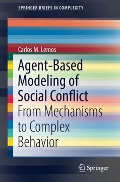 portada Agent-Based Modeling of Social Conflict: From Mechanisms to Complex Behavior (Springerbriefs in Complexity) (en Inglés)