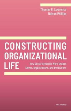 portada Constructing Organizational Life (in English)