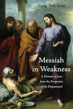 portada Messiah in Weakness (en Inglés)