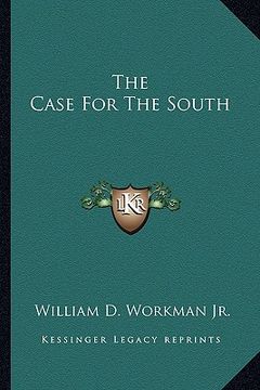 portada the case for the south (en Inglés)
