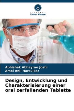 portada Design, Entwicklung und Charakterisierung einer oral zerfallenden Tablette (in German)