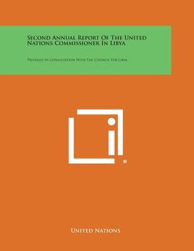 portada Second Annual Report of the United Nations Commissioner in Libya: Prepared in Consultation with the Council for Libya (en Inglés)