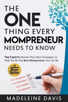 portada The One Thing Every Mompreneur Needs to Know (in English)