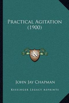 portada practical agitation (1900) (en Inglés)