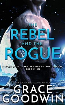 portada The Rebel and the Rogue (Interstellar Brides® Program) 
