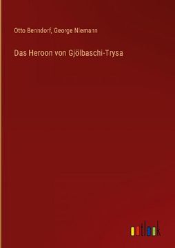 portada Das Heroon von Gjölbaschi-Trysa (en Alemán)